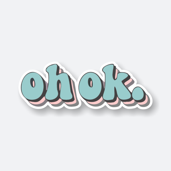 oh ok sticker