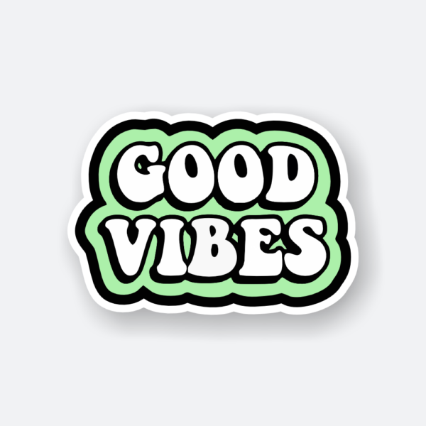 Good Vibes sticker featuring a playful design radiating positivity.