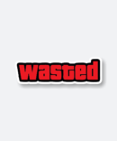 wasted sticker