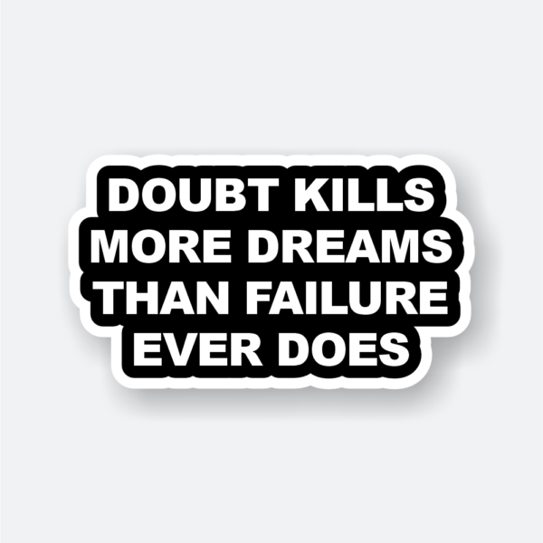 doubt kills sticker