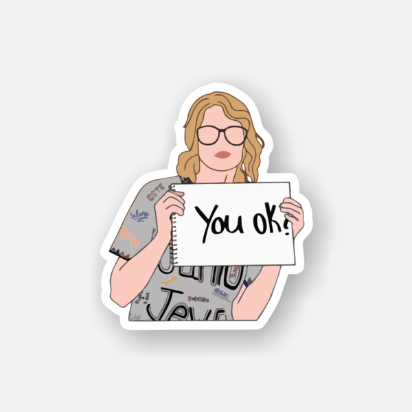you ok taylor swift sticker