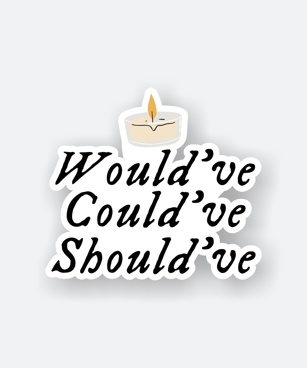 wouldve couldve shouldve taylor swift sticker