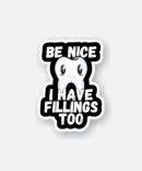 i have fillings too sticker
