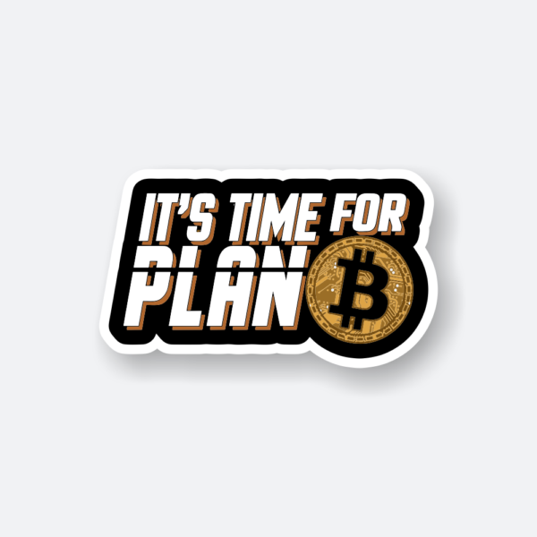 it's time for plan bitcoin sticker