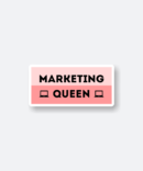 marketing queen sticker