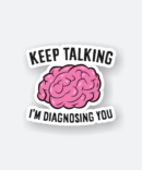 keep talking psychologist sticker