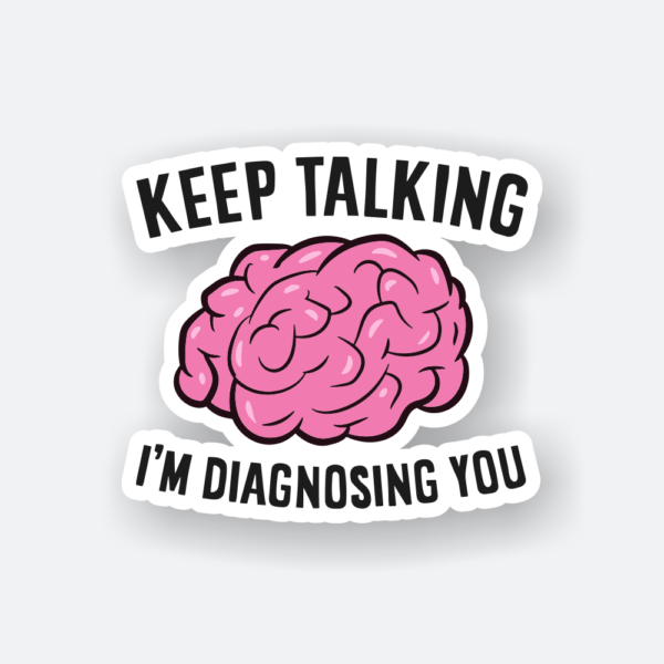 keep talking psychologist sticker