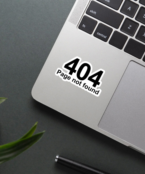 404 Page Not Found sticker applied on a laptop