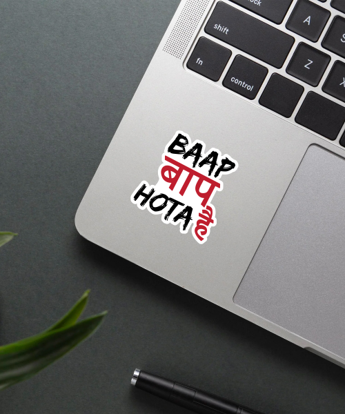 baap baap hota hey sticker on laptop surface showing bold Hindi text in black and red