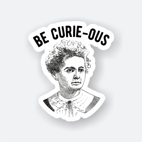 be curious sticker