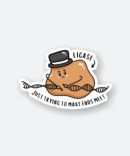 just trying to make ends meet sticker