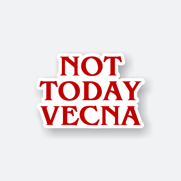 not today vecna sticker