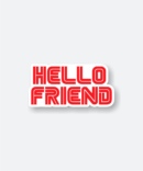 hello friend sticker